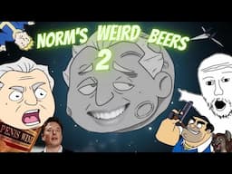 (YTP) Norm's Weird Beers 2! Norms in Space!