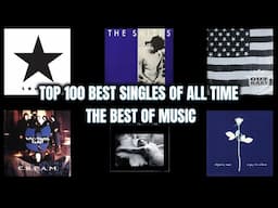 Top 100 Best Singles Of All Time! (The Best Of Music)