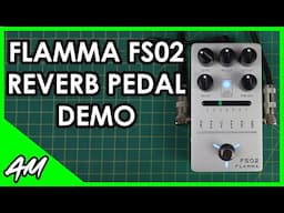 FLAMMA FS02 Stereo Reverb Pedal Demo (No Talking)