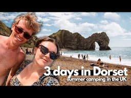 3 days in DORSET (Durdle Door, Old Harrys Rocks & Corfe Castle) Summer camping in the UK 🏕️🇬🇧