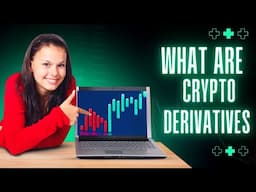 What are Crypto Derivatives?