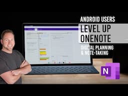 Leveling Up My Note-Taking with OneNote on Android