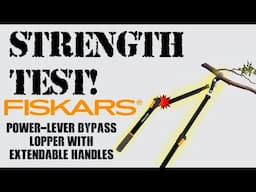 Fiskars Loppers - Branch Cutters Put to the Test