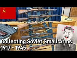 Collecting Soviet Small Arms: 1917 to 1945