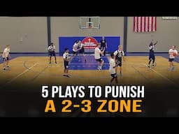 5 Plays To Punish A 2-3 Zone | Best Zone Offense Plays