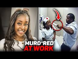 Nurses Who Were Killed By Ex Boyfriends While At Work