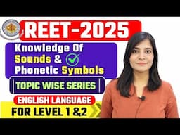 REET-2025 Basic Knowledge Of Sounds and Phonetic Symbols|| #reet2025 #reetexam