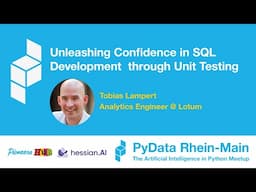 Unleashing Confidence in SQL Development through Unit Testing - Tobias Lampert (Lotum)