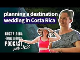 Planning a Destination Wedding in Costa Rica