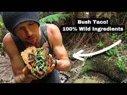 I Made a Taco from the bush after living off the land for 60 days