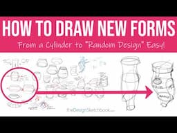 How to Draw 100 Abstract Forms Easy and Create Tangible Product Design (with a Cylinder Base)