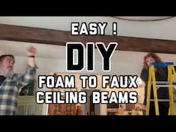 EASY! DIY FOAM TO FAUX CEILING BEAM | DIY THAT DOESN'T BREAK THE BANK