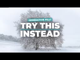 Is Generative Fill Getting Worse? Try This Instead