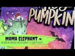 Mama elephant | Me and My Dragon | Witchtionery's: 13 Crafty Nights