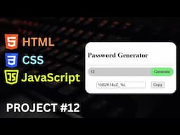 JavaScript Project 12 - Password Generator App in HTML CSS JavaScript