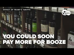 Alcohol prices could rise if tariffs on Canada and Mexico resume after 30 day pause