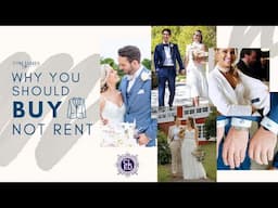 Why BUY vs. RENT Your Wedding Suit