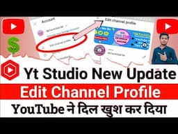 YT Studio New Update | Edit Channel Profile | YouTube New Update | 0 Subscriber बालों के लिए खुशखबरी