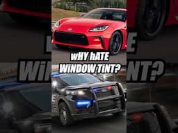 wHY dO PoLICE HaTE WiNDoW TiNT?