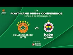 Panathinaikos BC AKTOR – Fenerbahce Beko | Post-Game Press Conference | Euroleague – R25