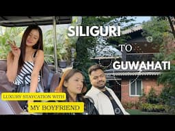 Luxury S￼taycation with My Boyfriend❤️ Guwahati to Siliguri, Shooting for Hotel !