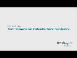 How to Balance Your Hot Tub’s Free Chlorine Level