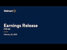 Walmart FY2025 Q4 Earnings Release