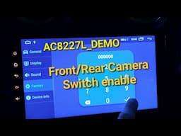 AC8227L_Demo Android HU Front/Rear Camera Switch Enable