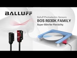 Ultra Flat for Flexibility - Balluff Photoelectric Sensors BOS R030K Family