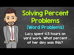 Percent Word Problems | Solving Percent Problems Using the Percent Equation