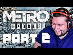 Flats Plays Metro Exodus | Full Playthrough Part 2