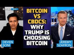 Trump's Crypto Order: Is CBDC a Bigger Threat to the Dollar Than Bitcoin? Deven Soni