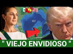 ¡TRUMP ESTÁ QUE ARDE! Claudia Se Burla de EEUU Por El Cambio al GOLFO DE MÉXICO!