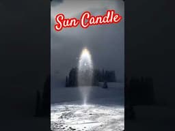 Sun candle phenomenon #suncandle #viralshorts #shorts