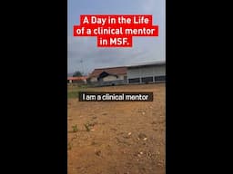 A day in the life of a clinical mentor in MSF