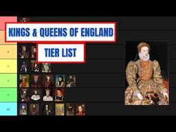 Kings & Queens Of England Tier List - Brief History Edition