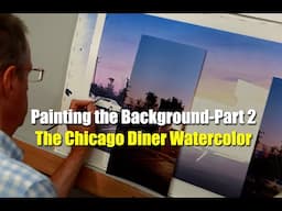 Painting Background Part 2-The Chicago Diner Watercolor