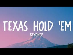 Beyoncé - TEXAS HOLD 'EM (Lyrics)