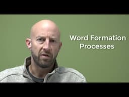 Word Formation Processes