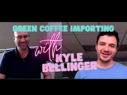 Osito Coffee Interview with Kyle Bellinger - Green Coffee Importer and Farmer