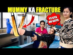 MUMMY KA FRACTURE 🤕🏥| Chot Lag Gayi 👨🏻‍⚕️🩹| Cute Sisters