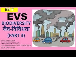 EVS(HINDI)-Unit 6 (part 3) Biodiversity(जैव विविधता)