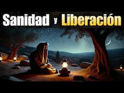 Oraciones de Sanidad y Liberación 🕊 En Nombre de Jesucristo