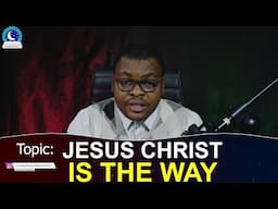 JESUS CHRIST IS THE ONLY WAY II Evangelist Joshua TV II