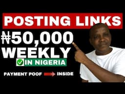 Make Money Posting Links Online in Nigeria: ₦50K Weekly (Copy & Paste)