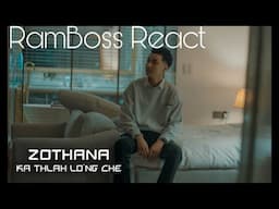 Zothana - Ka Thlah Lo’ng Che // RamBoss React