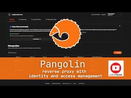 Digging Into Pangolin - A Reverse Proxy Livestream