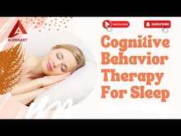 Cognitive Behavior Therapy For Sleep