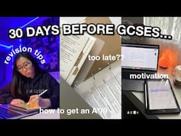 30 DAYS BEFORE GCSES 2023 | 4 Week Revision Plan for GCSES, motivation, A* revision tips