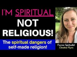 Spiritual but not Religious? (Spirituality without Religion?)